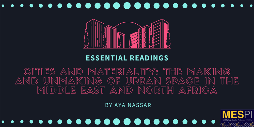 Essential Readings on Cities and Materiality The Making and Unmaking
